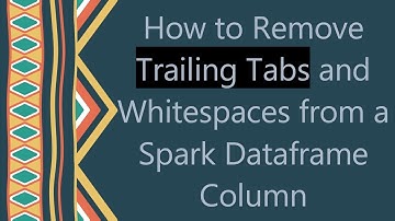 How to Remove Trailing Tabs and Whitespaces from a Spark Dataframe Column