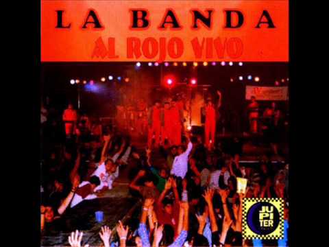 la banda al rojo vivo - no te enamores