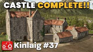 THE CASTLE IS COMPLETE!! Kinlaig FS25 Timelapse Farming Simulator 25 Ep 37