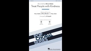 Treat People with Kindness (SATB Choir) - Arranged by Ed Lojeski