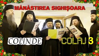 COLINDE - COLAJ 3 - Mănăstirea Sighișoara - Buchet de colinde superbe - 2023