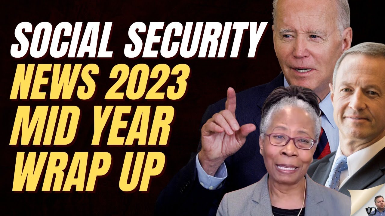 Mid 2023 Social Security News Update YouTube