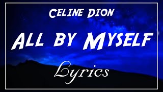 Celine Dion - All By Myself -  Lyrics - Best Lyrics Box