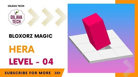 Bloxorz Magic - Hera Level - 04 | Bloxorz- Block And Hole | Gameplay | Walkthrough | Dilava Tech