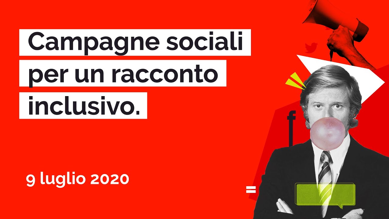 Webinar #3 - Campagne sociali per un racconto inclusivo