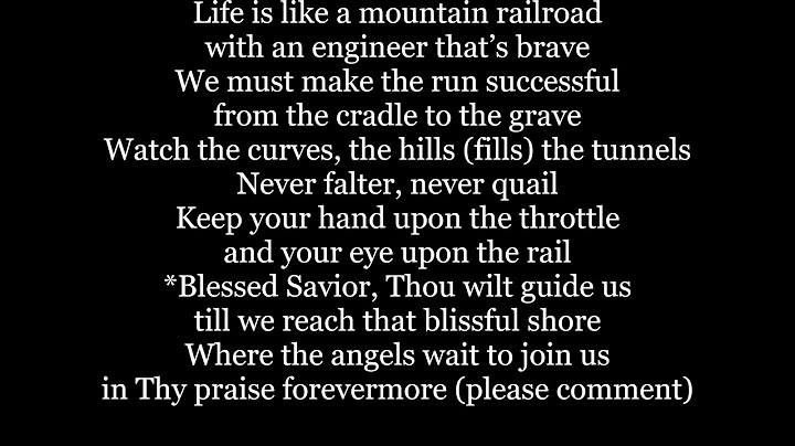 Lyrics to life is like a mountain railroad