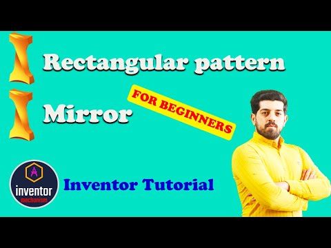 #7-  Inventor tutorial for Begginers- Mirror and rectangular