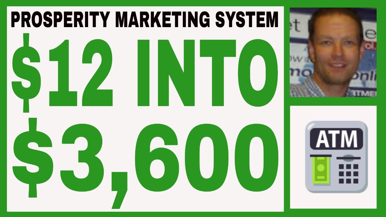 Prosperity Marketing System Review - $12 Into $3,600 - INCOME $ PROOF - FREE 7 Day Trial!!!