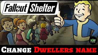 How to Change Your Dwellers’ Names in Fallout Shelter? Edit Vault Dwellers Names in Fallout Shelter
