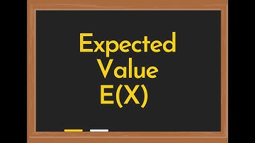 Expected Value: E(X)