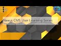Nexus CMS User Learning Series: Using/Inserting Content