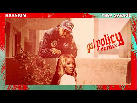 Kranium - Gal Policy (Remix) (feat. Tiwa Savage) [Official Audio]