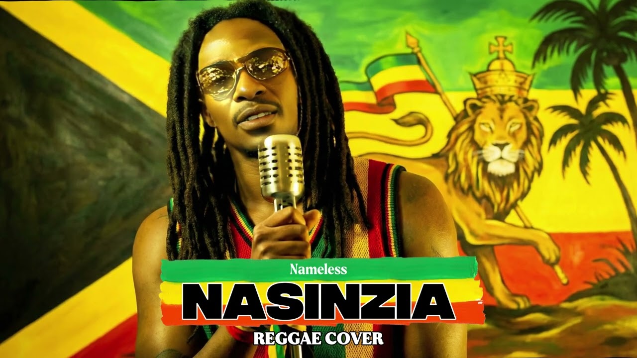 Nameless - Nasinzia (Reggae Cover)