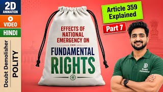 Article 359 Explained | PART 7 | Presidential Order & Suspension of Fundamental Rights
