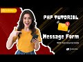 How to Create a Message Form in PHP | Step-by-Step Tutorial for Beginners
