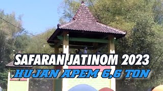 SAFARAN JATINOM 2023, HUJAN APEM 6,6 TON