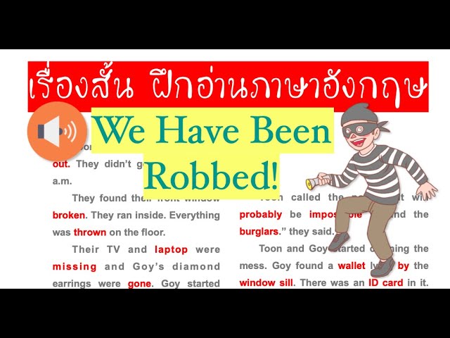 📖 ฝึกอ่านอังกฤษให้เก่งขึ้นกับเรื่องสั้น 😵 We Have Been Robbed  พวกเราโดนปล้น! พร้อมอธิบายความหมาย - Youtube