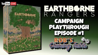 Earthborne Rangers Campaign Playthrough Episode 1