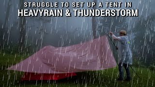 SOLO CAMPING IN REAL HEAVY RAIN WITH THUNDERSTORM- RELAX & SLEEP IN TENT WITH SOUND OF RAIN - ASMR