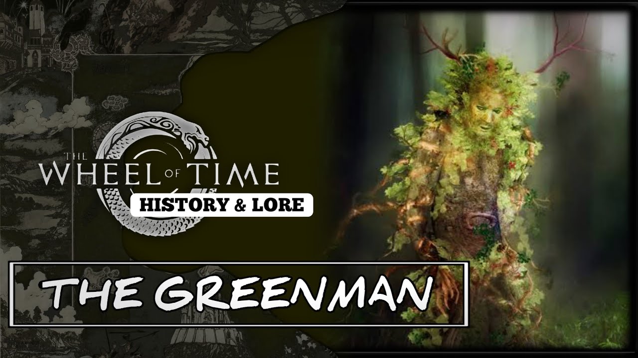 The Wheel of Time Chronicles and Myths The Greenman [r0uGh] - YouTube