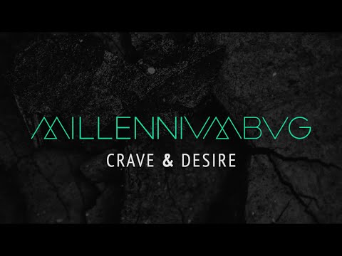 Millennium Bug - Crave & Desire (Lyric Video)