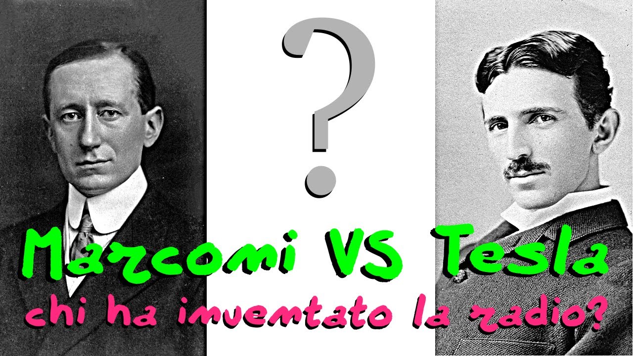 Chi ha inventato la radio? Marconi contro Tesla! - YouTube