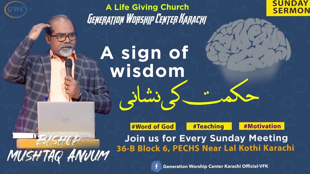 Final Sermon Sign of Wisdom Bishop Mushtaq Anjum