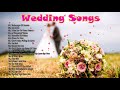 Best Wedding Songs 2022- Wedding Love Songs Collection 2022 - Perfect Wedding Songs 2022