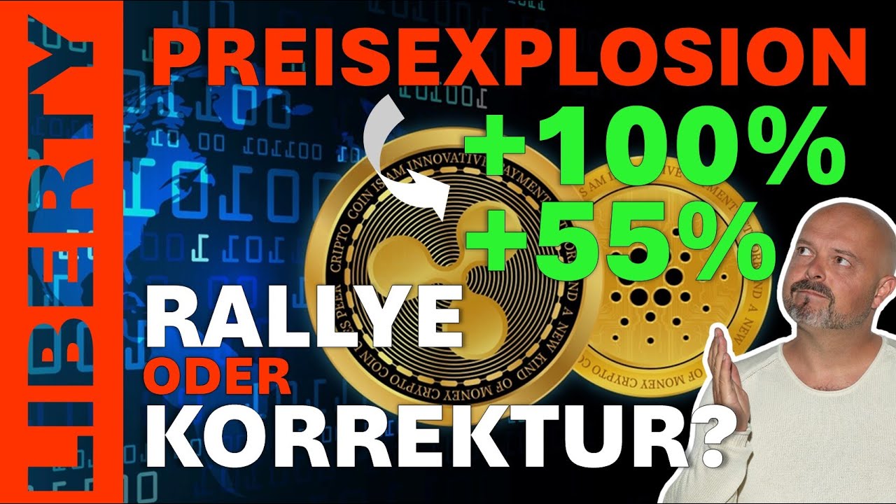 Ripple & Cardano - Ab durch die Decke, oder kommt noch eine Korrektur?