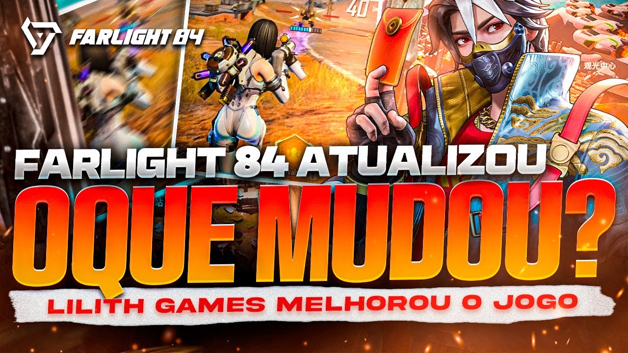 NOVA ATUALIZAÇÃO NO FARLIGHT 84! OQUE MUDOU?🔥🔥🔥