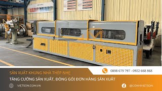 SẢN XUẤT KHUNG NHÀ THÉP NHẸ | CƠ KHÍ VIỆT SƠN