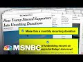 Scammy Trump Campaign Repeat Donation Trick Made Even More Predatory On GOP Site | Rachel Maddow