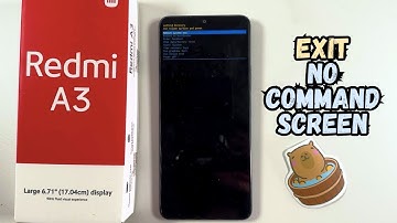 How to Exit No Command Screen on Xiaomi Redmi A3