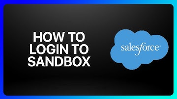 How To Login To Sandbox Throo Salesforce Tutorial