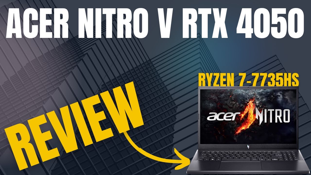 Acer Nitro V Gaming Ryzen 7-7735HS RTX 4050 6 GB review 🔥 Best laptop ...