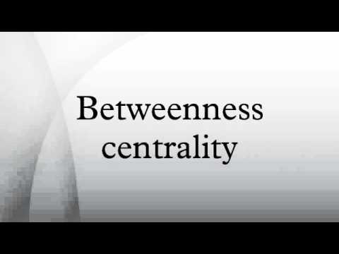 Betweenness centrality