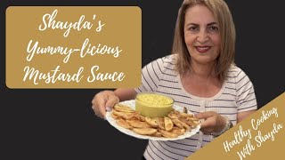 Shayda's Yummy-Licious Mustard Sauce
