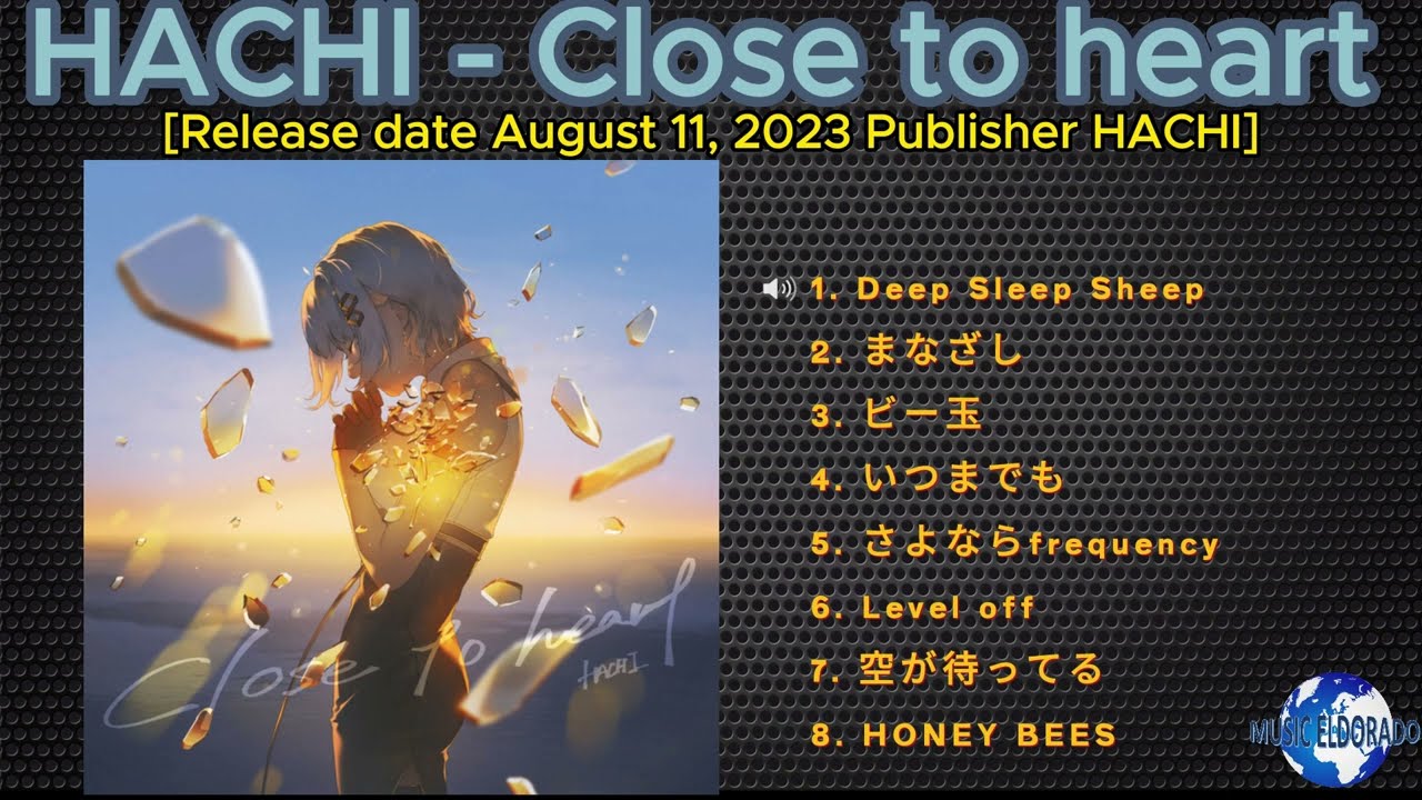 HACHI - Close to heart [2023] (snippet of songs)