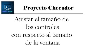 06 - Ajustar controles WPF con respecto al tamaño de la venta | Proyecto Checador