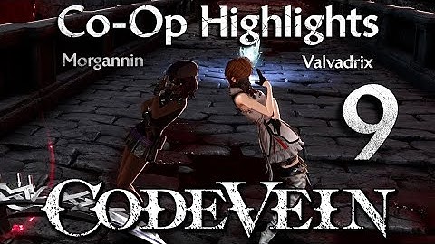 CODE VEIN - Co-Op Live Stream Highlights Part 9