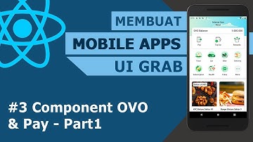 #3.1 Membuat Aplikasi Android GRAB - Component OVO & Pay # React Native