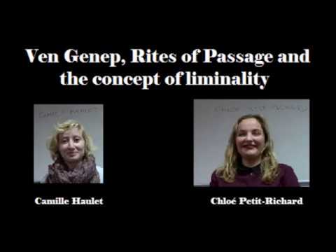 Ven Genep, Rites of Passage and the concept of Liminality