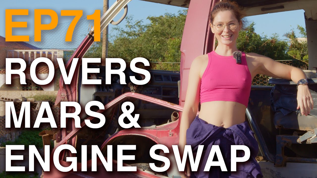 EP71 - Rovers On Mars and Engine Swap