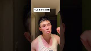 40s go to bed vs 20s