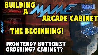 Building A MAME Arcade Cabinet - The Beginning! - Which Frontend? Which Cabinet? Got any questions? Feel free to ask! In this series of videos I