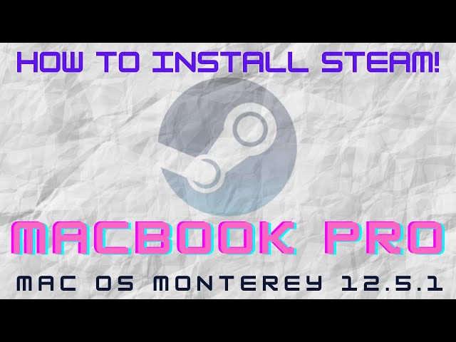 How to Install Steam on Mac 