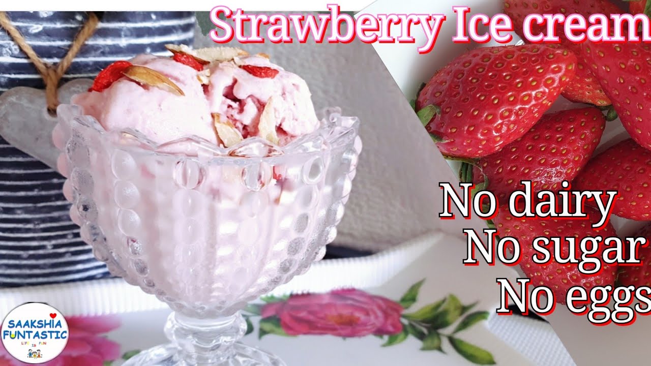 Make easy Healthy Strawberry ice cream recipe No condensed milk | No sugar| No ice cream maker