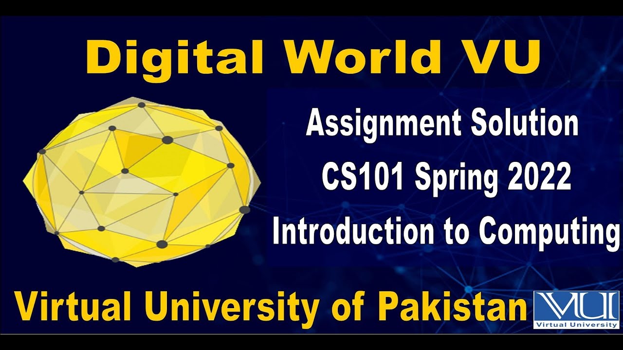 CS101 Assignment No 1 Spring 2022 Solution