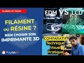 Imprimantes 3d filament fdm ou rsine  comment faire le bon choix 