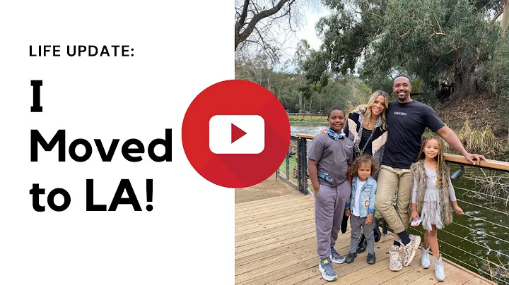 LA UPDATE   We moved to LA! 6 Months Later